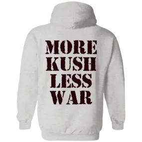 More Kush Less War Hoodie